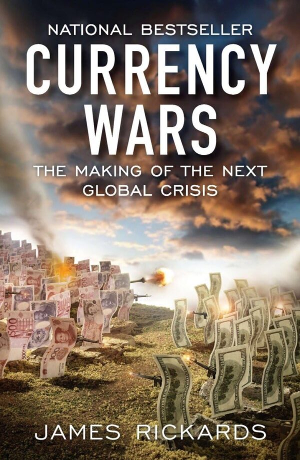 Currency Wars: The Next Global Crisis