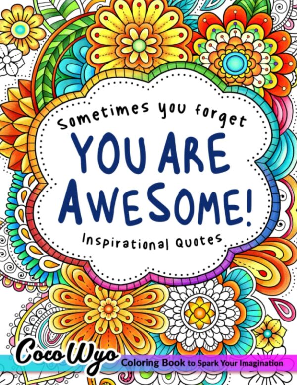 You'Re Awesome: Inspirational Quotes Coloring Book For Women &Amp; Teens