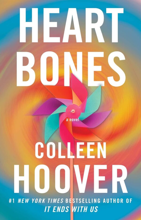Heart Bones: A Novel By Colleen Hoover