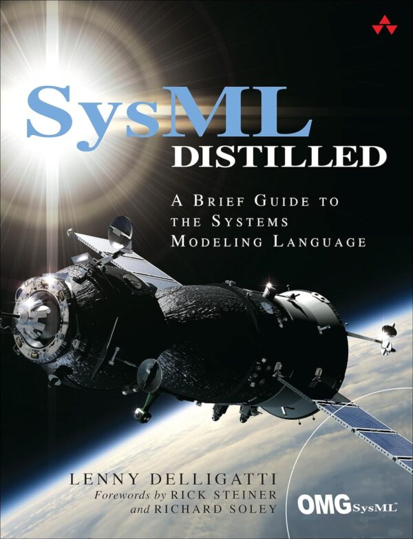 Sysml Distilled: Master Systems Modeling Language