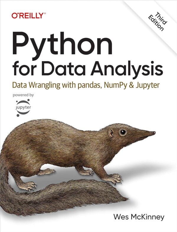 Python For Data Analysis: Master Data Wrangling With Pandas, Numpy, And Jupyter