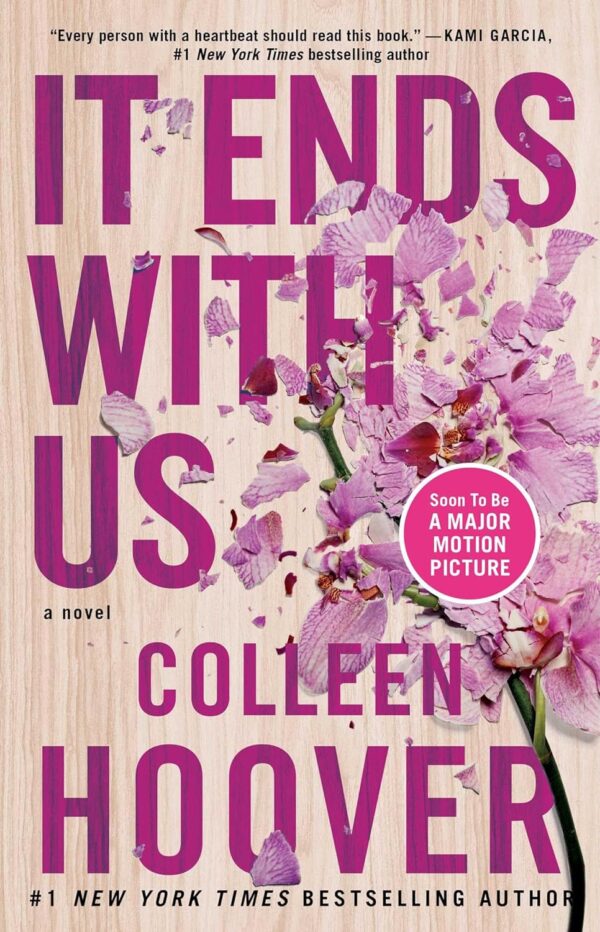 It Ends With Us: A Captivating Novel Of Love, Loss, And Redemption