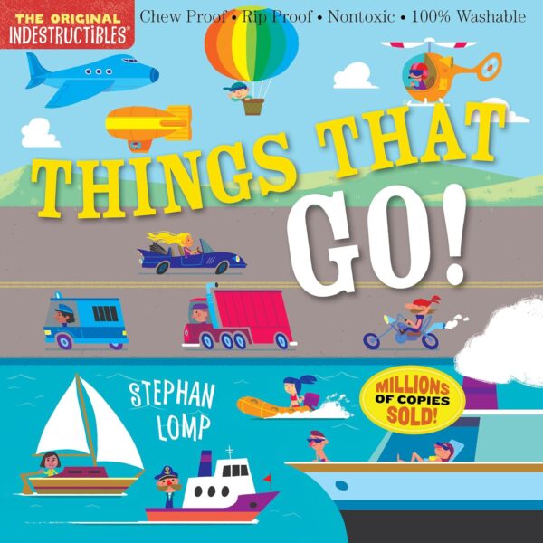 Indestructibles: Chew-Proof, Rip-Proof, Washable Vehicle Book For Babies