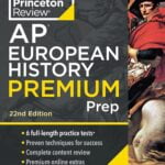 Princeton Review AP Euro Premium Prep: 6 Practice Tests, Complete Review