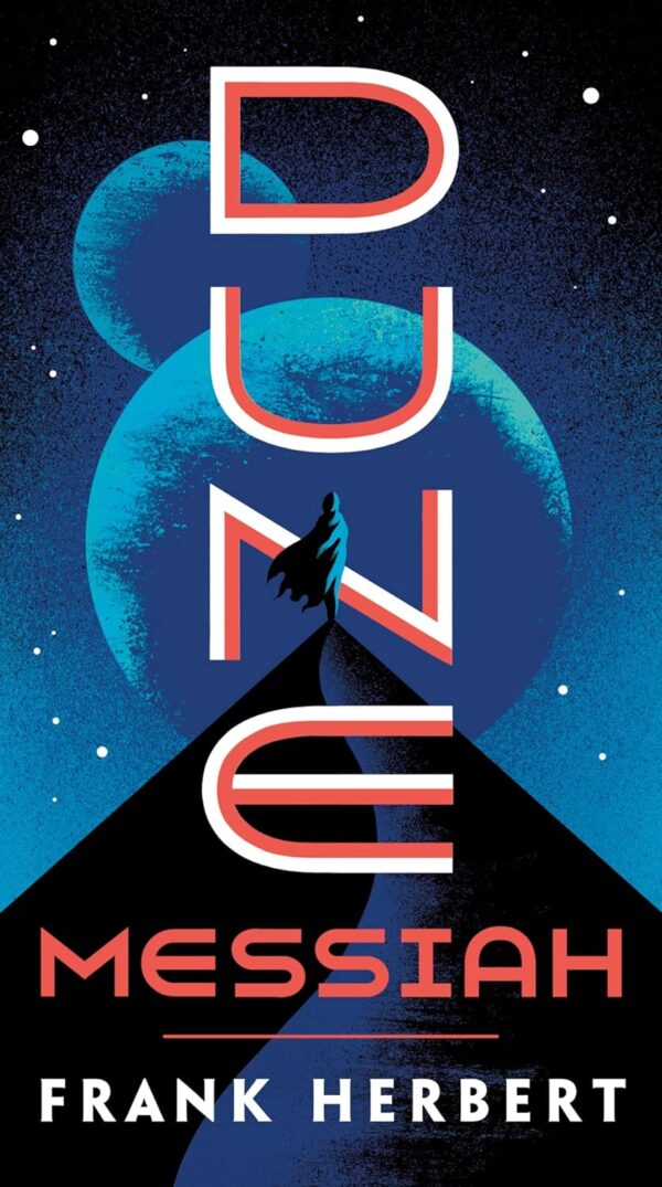 Dune Messiah: The Second Book In The Epic Dune Saga