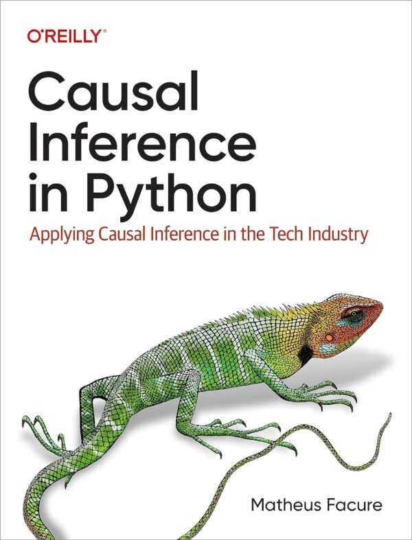 Causal Inference In Python: Revolutionize Tech With Data-Driven Decisions
