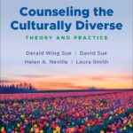 Counseling the Culturally Diverse: Empowering Practitioners in Inclusive Care