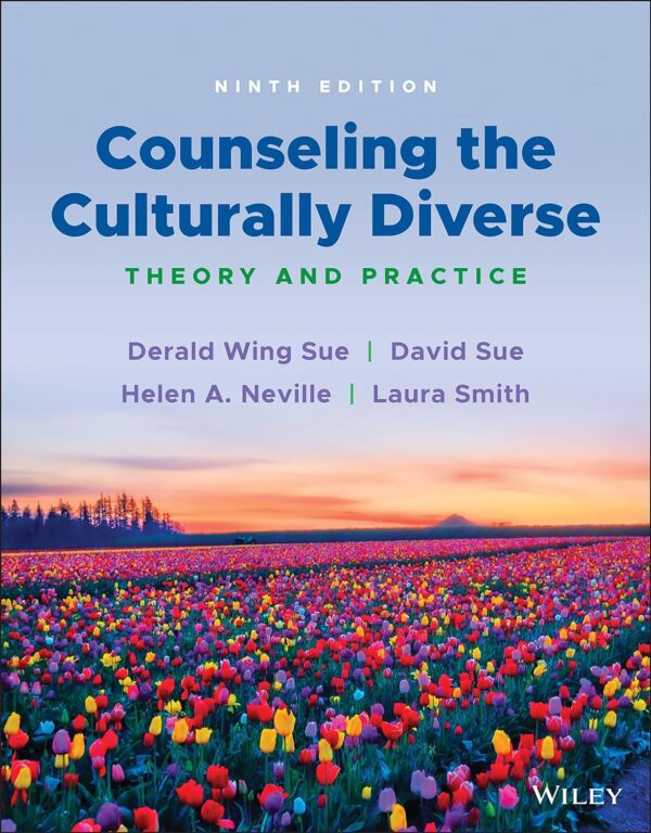 Counseling The Culturally Diverse: Empowering Practitioners In Inclusive Care