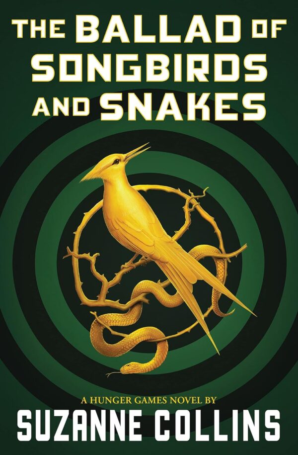 The Ballad Of Songbirds And Snakes: A Hunger Games Novel