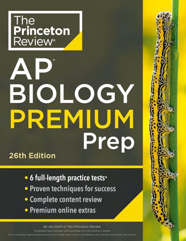 Princeton Review Ap Biology Premium Prep, 26Th Edition: Ace The Ap Exam With 6 Practice Tests