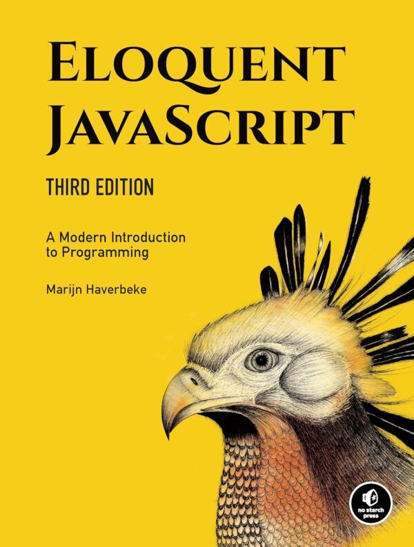 Eloquent Javascript, 3Rd Edition: Master Modern Programming