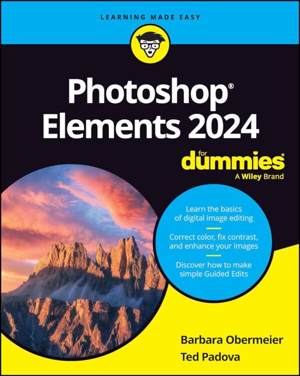 Photoshop Elements 2024 For Dummies: Master Photo Editing With Ease