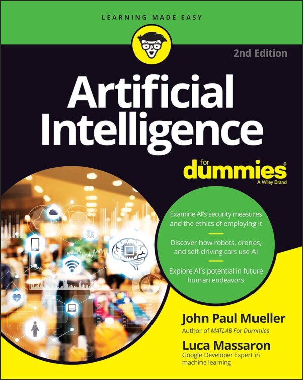 Artificial Intelligence For Dummies, 2Nd Edition: Master Ai Concepts And Applications
