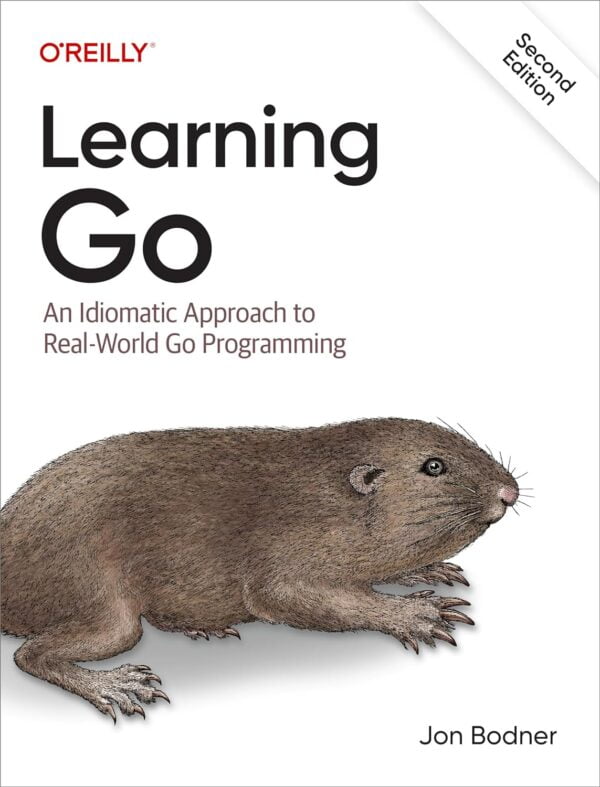 Learn Go: Master Real-World Programming With Idiomatic Approach