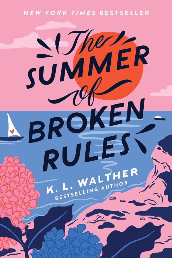The Summer Of Broken Rules: A Captivating Novel