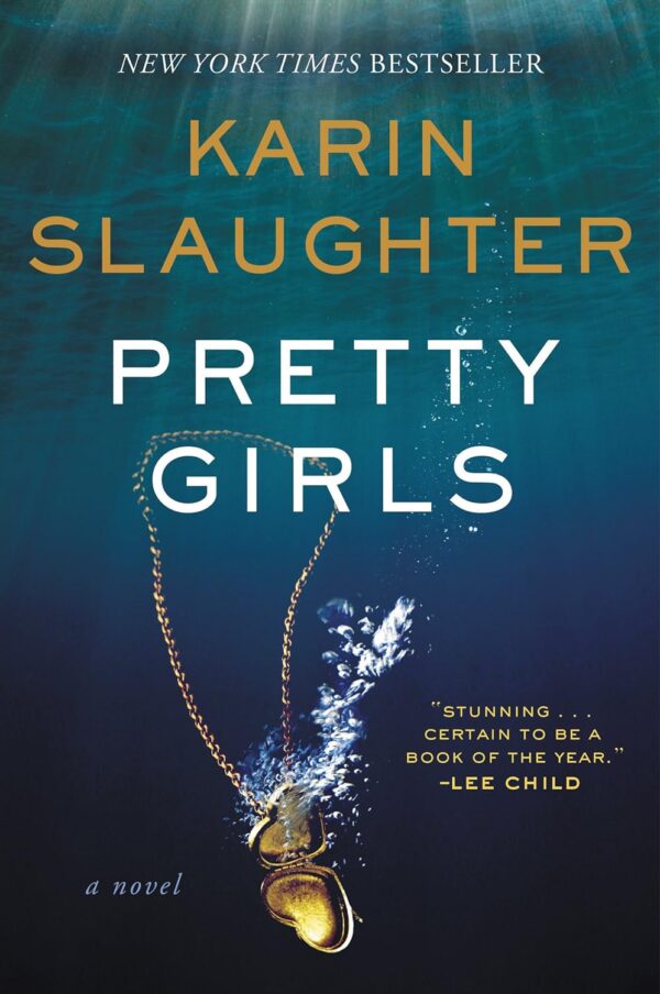 Pretty Girls: A Novel By Karin Slaughter