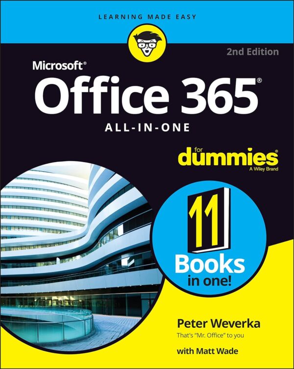 Microsoft Office 365 All-In-One For Dummies: Master Office 365 With Ease