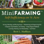 Mini Farming: Grow Your Own Food on a Quarter Acre