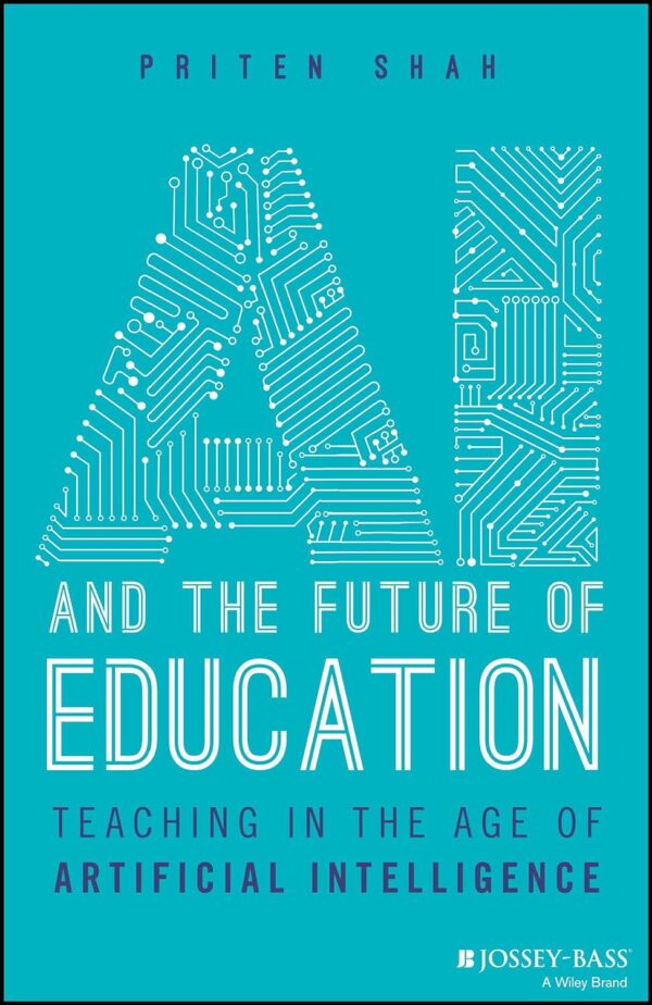 Ai And The Future Of Education: Teaching In The Age Of Ai