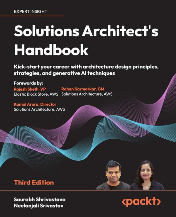 Solutions Architect'S Handbook: Master Architecture Design For Career Success