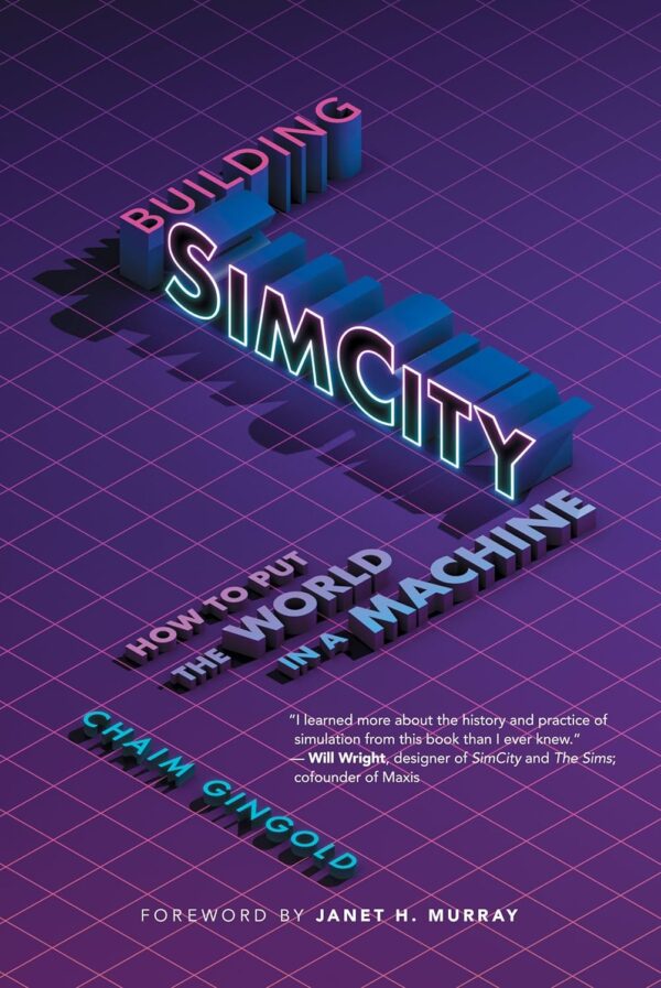 Building Simcity: The Game That Put The World In A Machine
