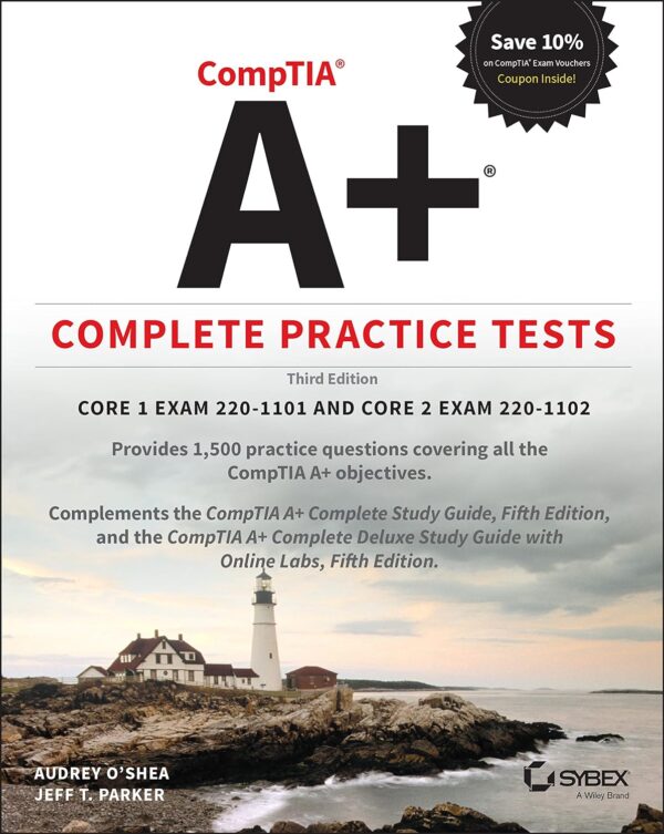 Comptia A+ Core 1 &Amp; Core 2 Practice Tests: Pass Your Exams With Confidence