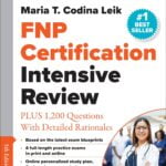 FNP Certification Intensive Review: 1,200+ Questions with Rationales