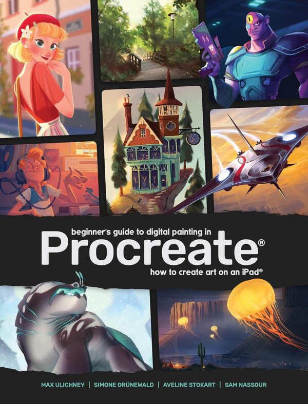 Beginner'S Guide To Digital Painting In Procreate: Master Ipad Art