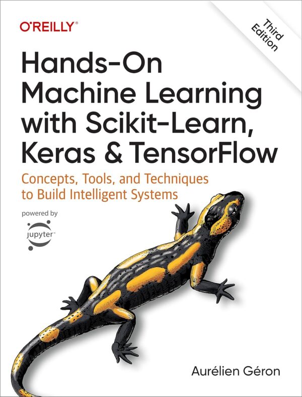 Hands-On Machine Learning: Build Intelligent Systems With Scikit-Learn, Keras, Tensorflow