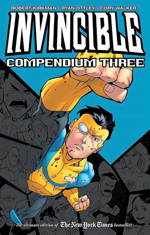 Invincible Compendium Volume 3: Unstoppable Action And Epic Storytelling