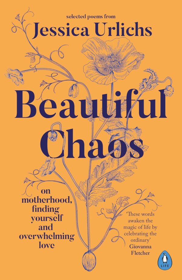 Beautiful Chaos: Motherhood, Love, And Self-Discovery