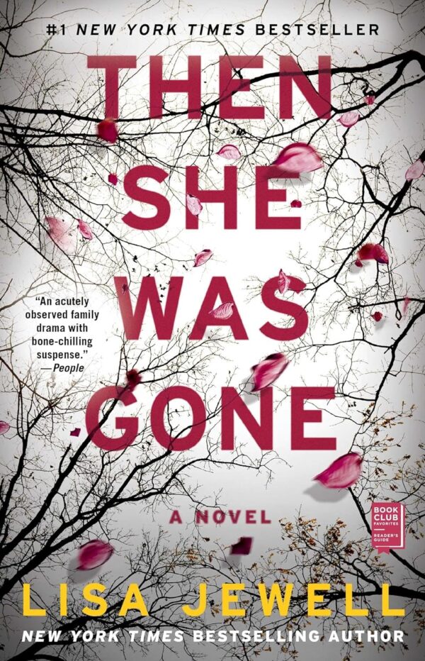 Then She Was Gone: A Gripping Thriller That Will Keep You On The Edge Of Your Seat