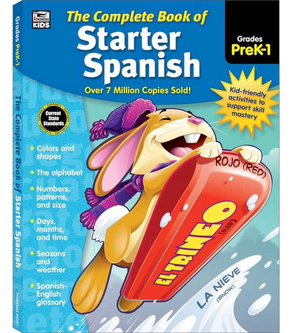 Complete Spanish Workbook For Kids: Learn Colors, Shapes, Alphabet, Numbers, Seasons, Weather
