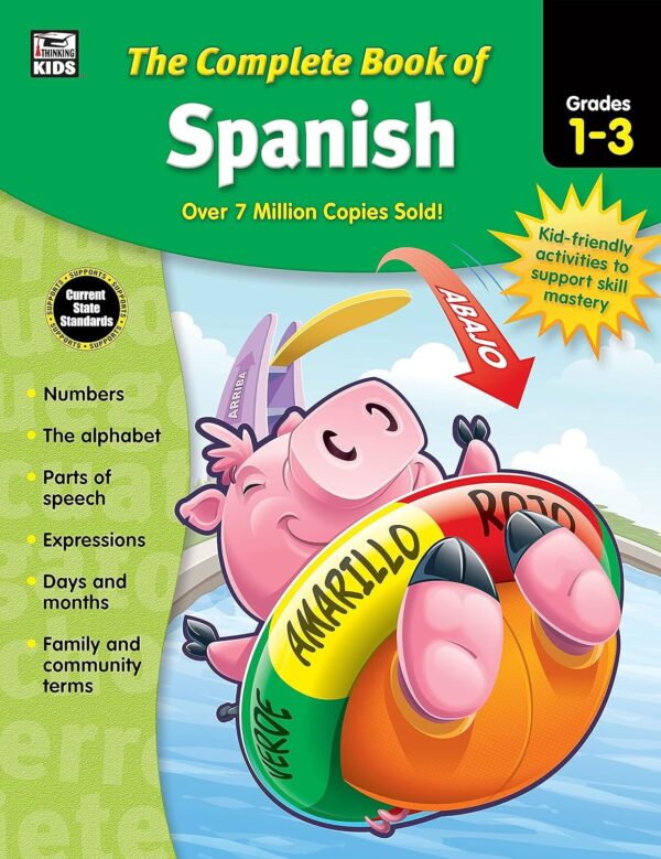 Complete Spanish Workbook For Kids: Learn Alphabet, Numbers, Vocabulary, And More