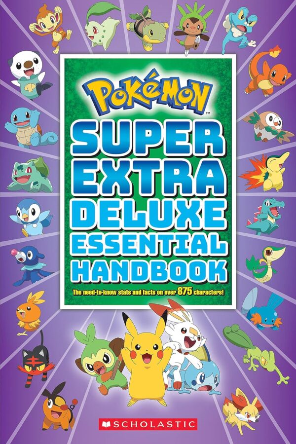 Pokémon Super Extra Deluxe Essential Handbook: Stats And Facts On 875+ Characters