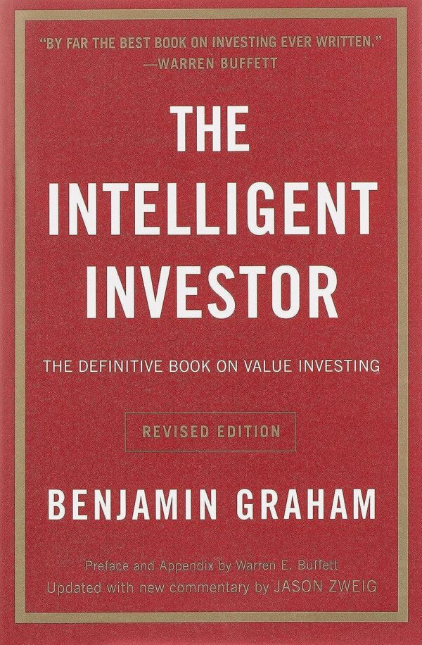 The Intelligent Investor: Master Value Investing For Long-Term Success