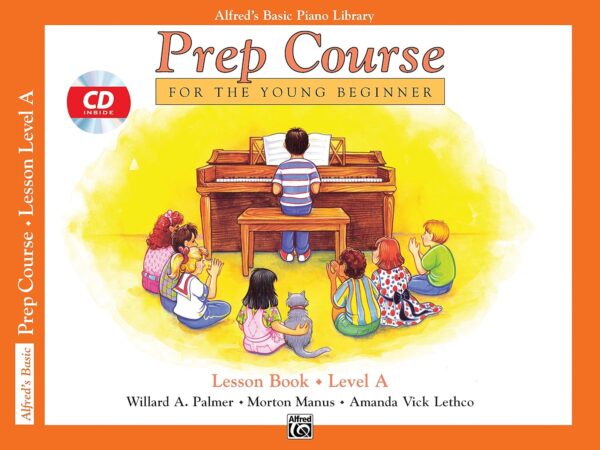 Alfred'S Basic Piano Prep Course Lesson Book Level A