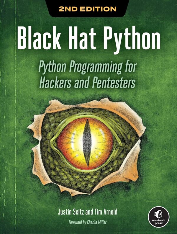 Black Hat Python, 2Nd Edition: Master Python For Hacking And Penetration Testing