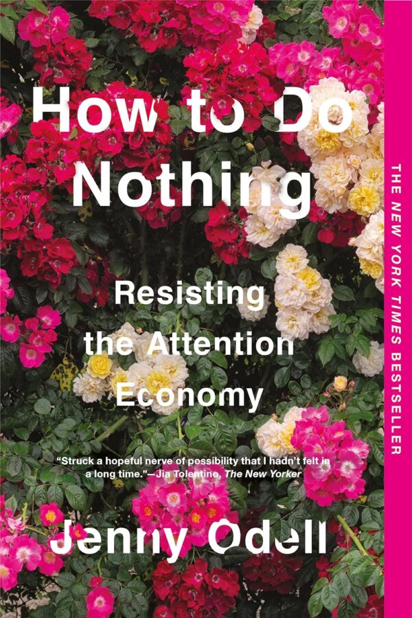 How To Do Nothing: Escape The Attention Economy