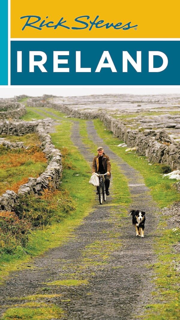 Rick Steves Ireland: Your Essential Guide To The Emerald Isle