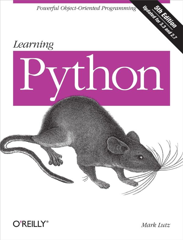 Learning Python, 5Th Edition: Master Python Programming Today