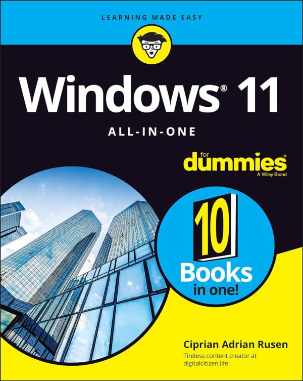 Windows 11 All-In-One For Dummies: Master The Latest Os With Ease