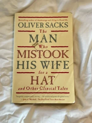 The Man Who Mistook His Wife for a Hat