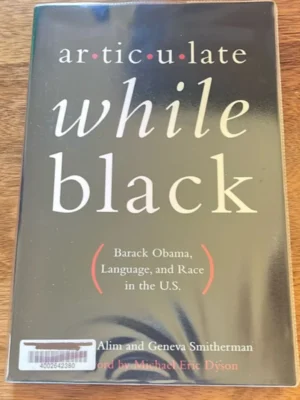 Articulate While Black