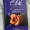 Mayo Clinic Guide to Alzheimer Disease