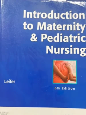 Introduction to Maternity and Pediatric Nursing