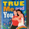 The One True Me and You