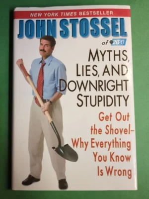 Myths, Lies, and Downright Stupidity
