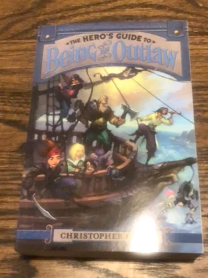 The Hero's Guide to Being an Outlaw
