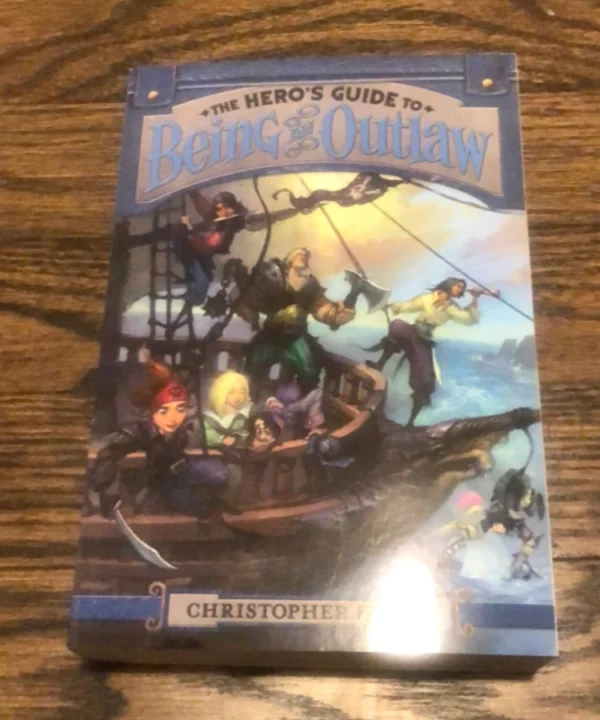 The Hero'S Guide To Being An Outlaw